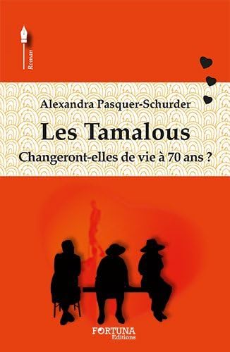 Les Tamalous : Changeront-elles de vie à 70 ans ?