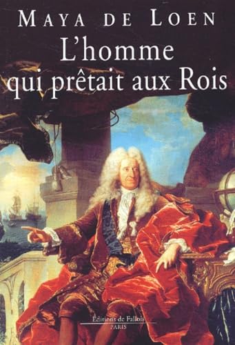 L'homme qui prêtait aux rois