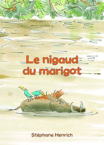 Nigaud du marigot (Le)