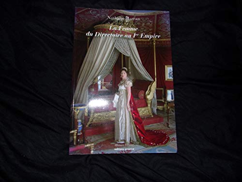 La Femme du Directoire au Ier Empire