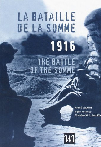 La Bataille de la Somme 1916 (French Edition)