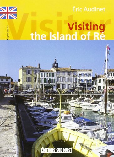 Visiter L'Ile De Re (Ang)