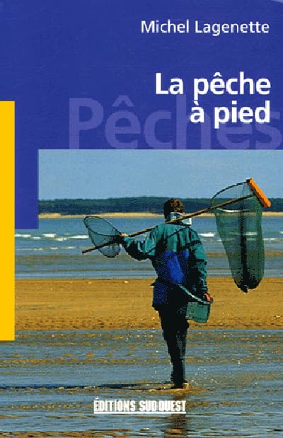 Peche A Pied (La)/Poche: Poissons, coquillages et crustacés