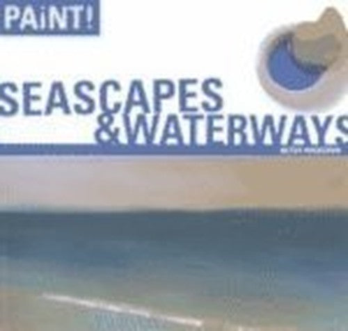 Seascapes and Waterways