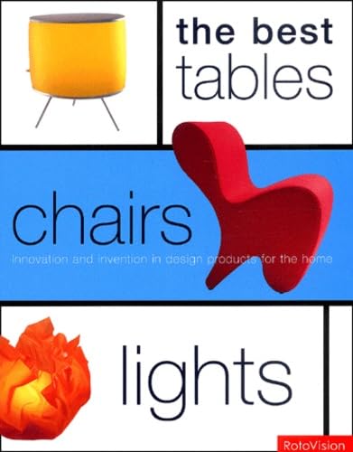 The Best of Tables, Chairs, & Lights