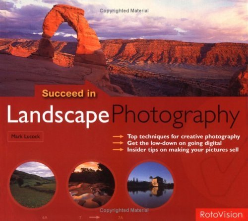 Succeed in Landscape Photography