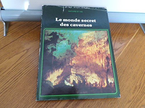 Le monde secret des cavernes