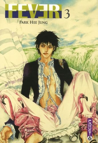 Fever, Tome 3 :