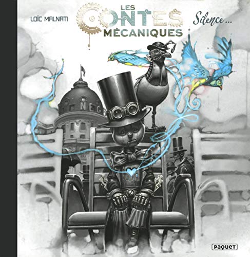 Les Contes Mécaniques T1: T1- Silence