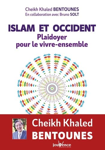 Islam et occident : Plaidoyer pour le vivre-ensemble (Jouvence)