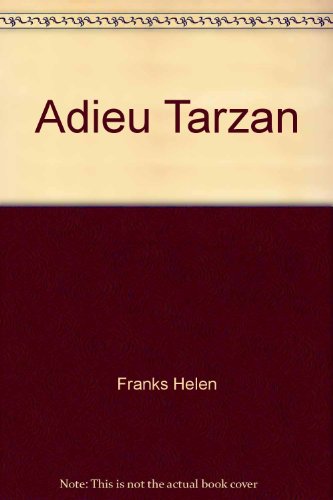 Adieu tarzan