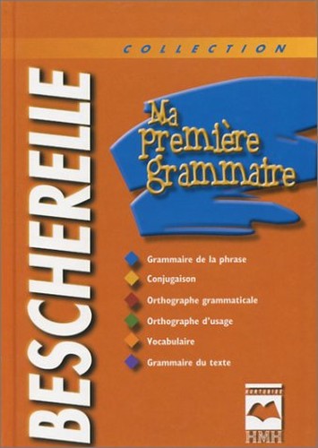 Ma Premiere Grammaire (Bescherelle) (French Edition)