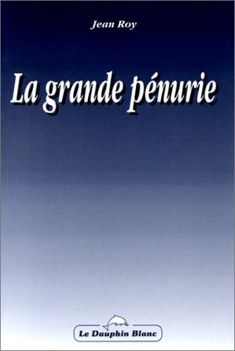 La Grande Pénurie