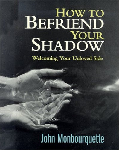 How to Befriend Your Shadow