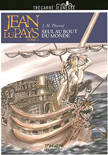 Jean du pays - tome 1 seul au bout du monde (01)