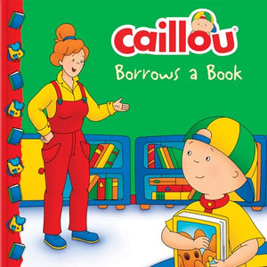 Caillou Borrows a Book