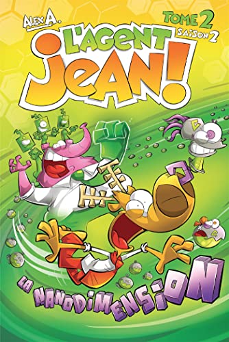 L'Agent Jean ! - Saison 2 - Tome 2: La nanodimension