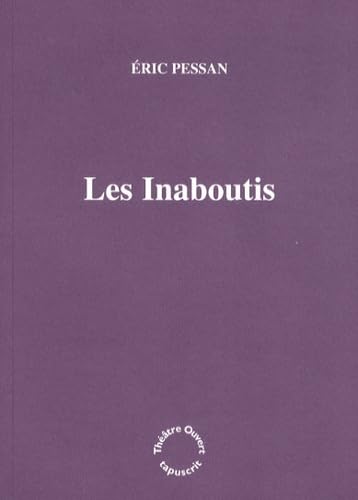 Les Inaboutis
