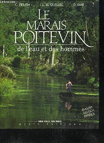 Le marais poitevin de l'eau et des hommes