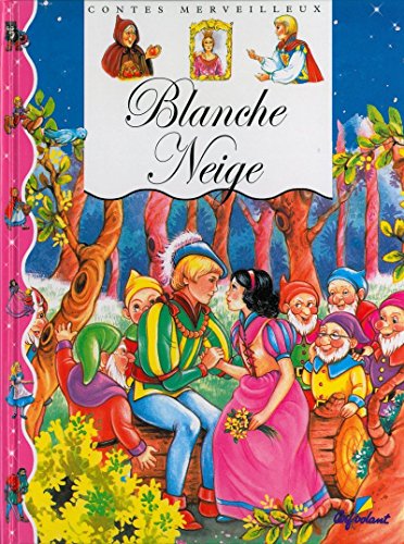 Blanche neige (02) (Contes merveilleux) (French Edition)