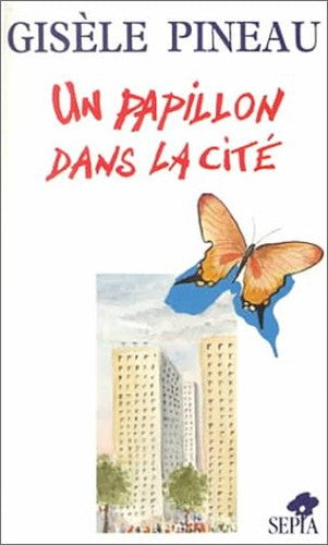 Un Papillon dans la Cite