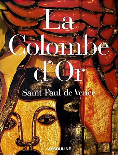 La Colombe d'Or: Saint Paul De Vence