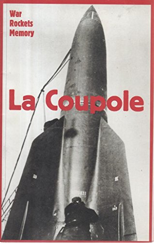 La Coupole : War, rockets, memory