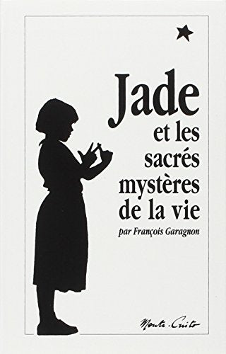 Jade Et Les Sacres Mysteres De La Vie