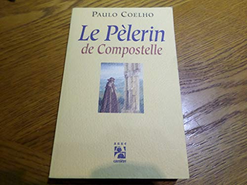 Le Pelerin de Compostelle