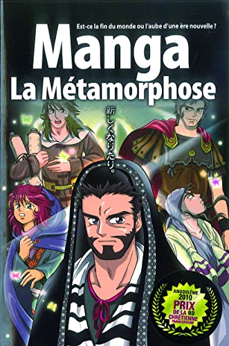 La Bible manga, volume 5 - La métamorphose: Tome 5, La métamorphose