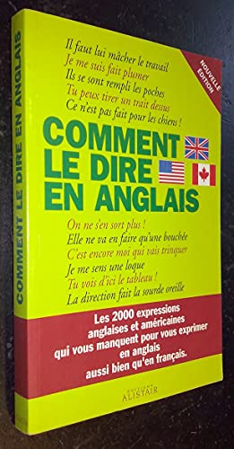Comment le dire en anglais (Divers LEGT matières générales) (French Edition)