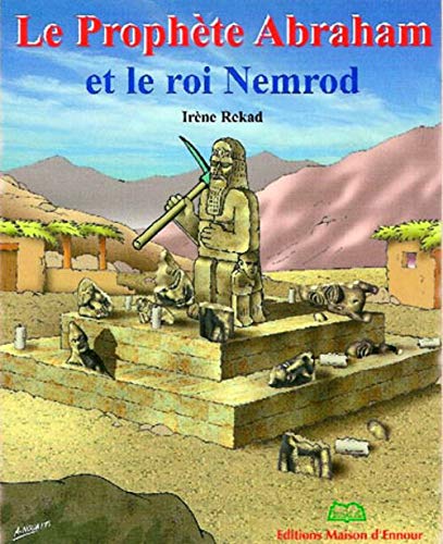 Le prophète Abraham et le roi Nemrod