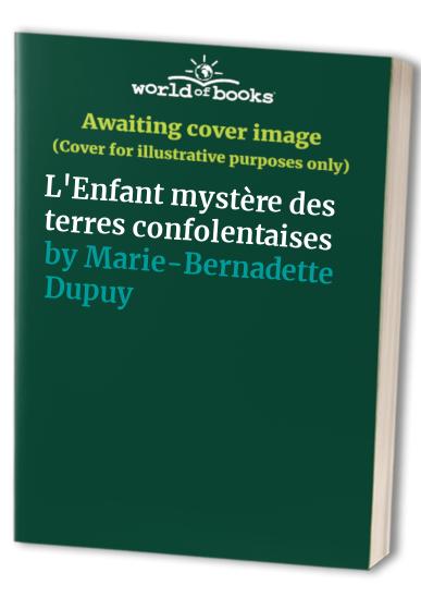 L'Enfant mystère des terres confolentaises