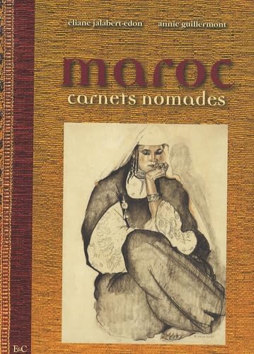 Maroc: Carnets nomades