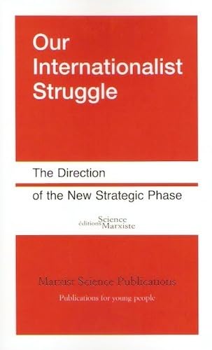 Our Internationalist Struggle: The Direction of the New Strategic Phase