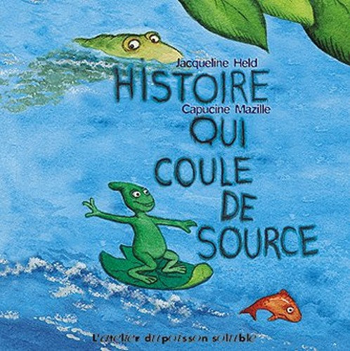 Histoire qui coule de source