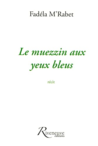 Le Muezzin aux yeux bleus