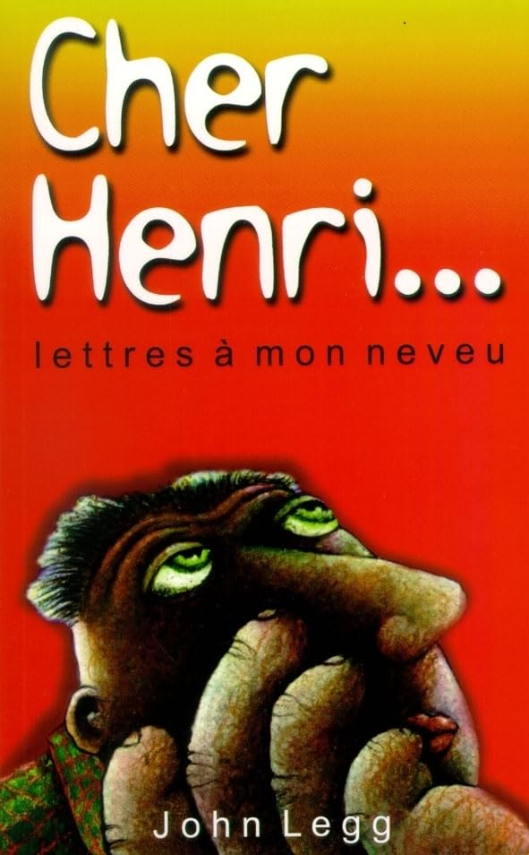Cher Henri...: lettres à mon neveu