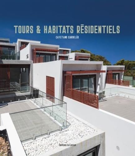 Tours et habitats résidentiels: Edition français-allemand-espagnol