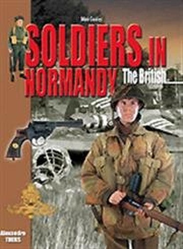 Soldiers in Normandy - the British