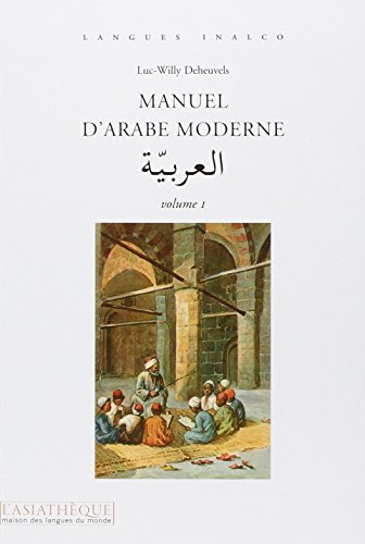 Manuel d'arabe moderne Volume 1