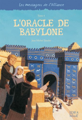 4 - L'oracle de Babylone