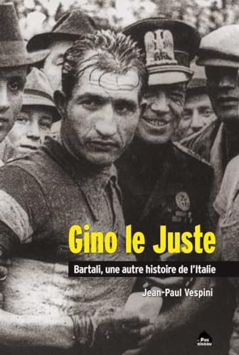 Gino Le Juste, Bartali Une Autre Histoire De L'Italie
