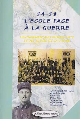 14-18 L'ECOLE FACE A LA GUERRE