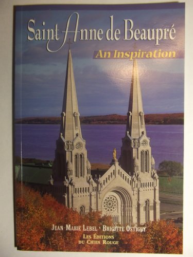 Saint Anne de Beaupre An Inspiration