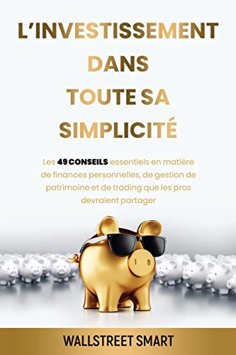 L'investissement Dans Toute Sa Simplicite