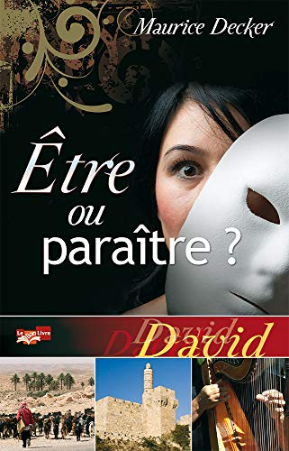 Être ou paraître ? David