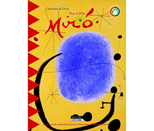 Little Miro: Dive into the Colourful Universe of the Famous Spanish Painter! 