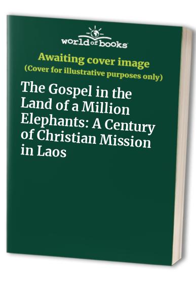 The Gospel in the Land of a Million Elephants
