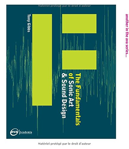 The Fundamentals of Sonic Art and Sound Design